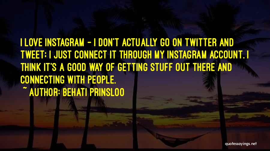 Best Instagram Account Quotes By Behati Prinsloo