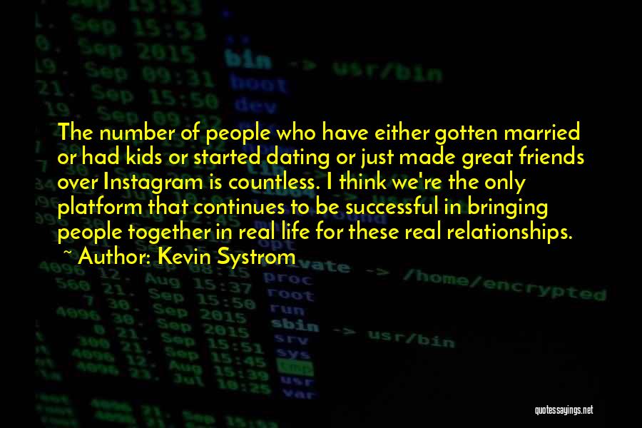 Best Instagram Quotes By Kevin Systrom