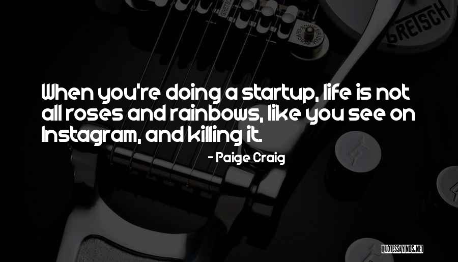 Best Instagram Quotes By Paige Craig