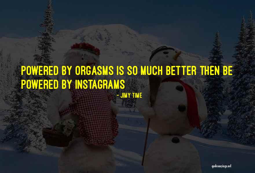 Best Instagrams Quotes By Jimy Time Best Instagrams Quotes By Jimy Time