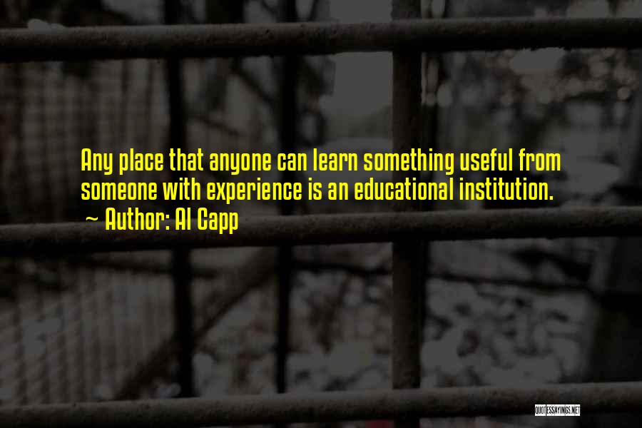 Best Institution Quotes By Al Capp