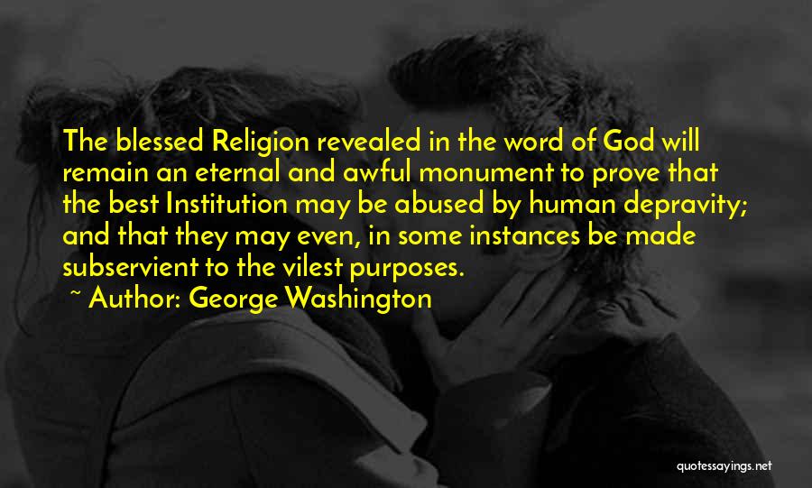 Best Institution Quotes By George Washington