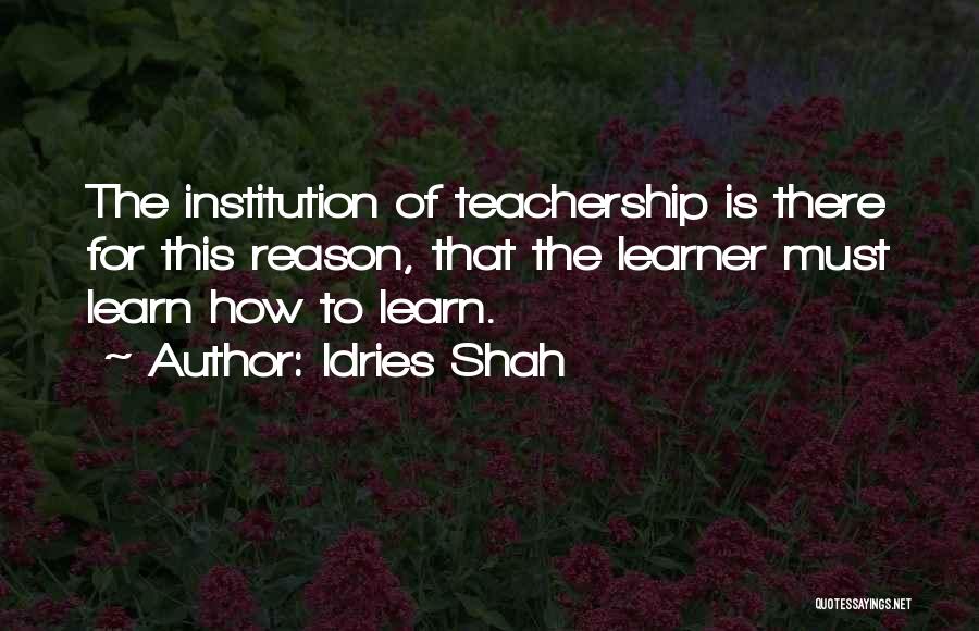 Best Institution Quotes By Idries Shah