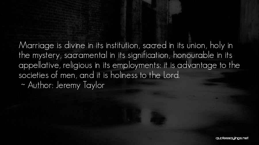 Best Institution Quotes By Jeremy Taylor