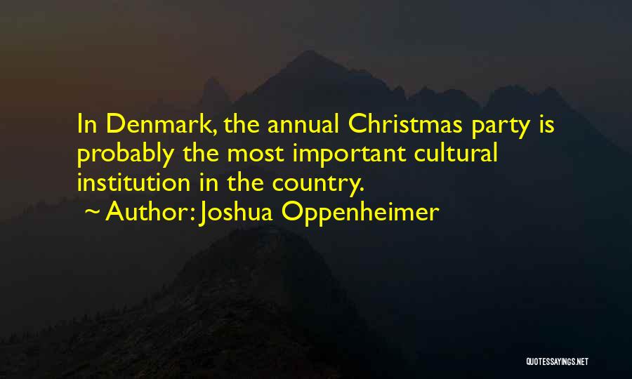 Best Institution Quotes By Joshua Oppenheimer