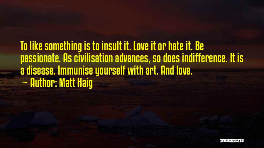 Best Insult Love Quotes By Matt Haig