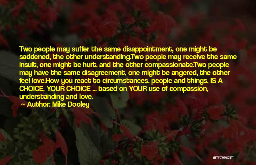 Best Insult Love Quotes By Mike Dooley