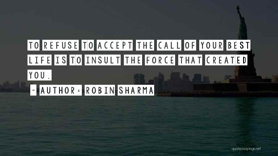 Best Insult Quotes By Robin Sharma