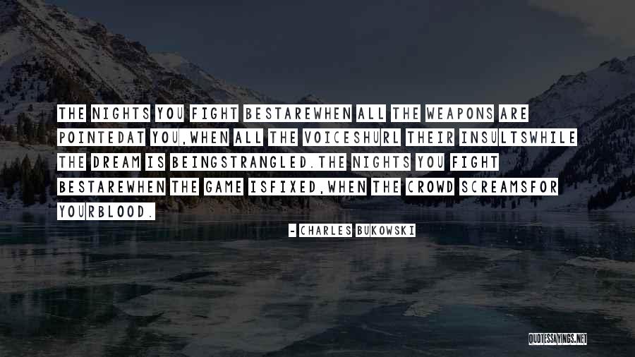 Best Insults Quotes By Charles Bukowski Best Insults Quotes By Charles Bukowski