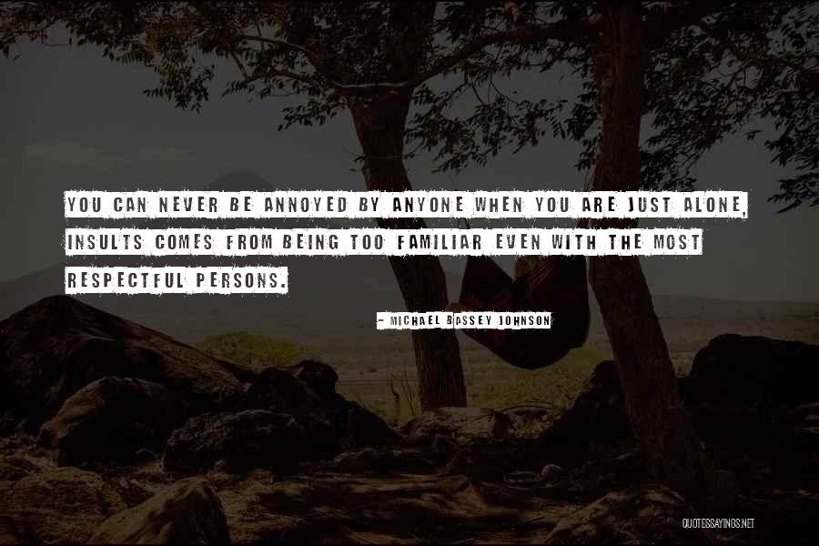 Best Insults Quotes By Michael Bassey Johnson Best Insults Quotes By Michael Bassey Johnson