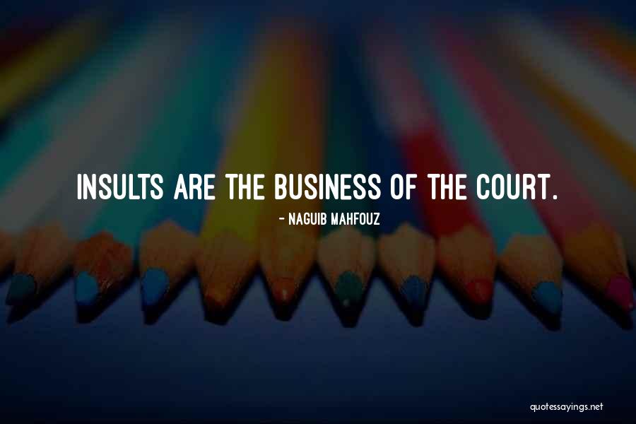 Best Insults Quotes By Naguib Mahfouz Best Insults Quotes By Naguib Mahfouz