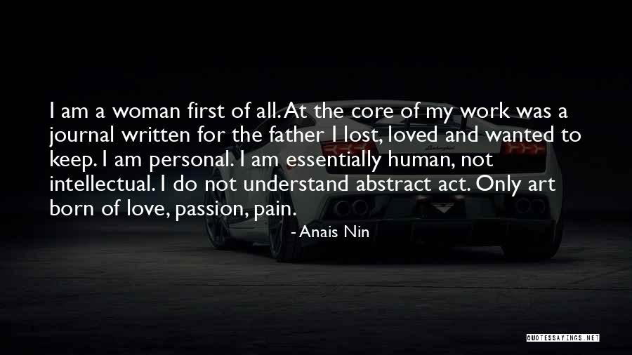 Best Intellectual Love Quotes By Anais Nin