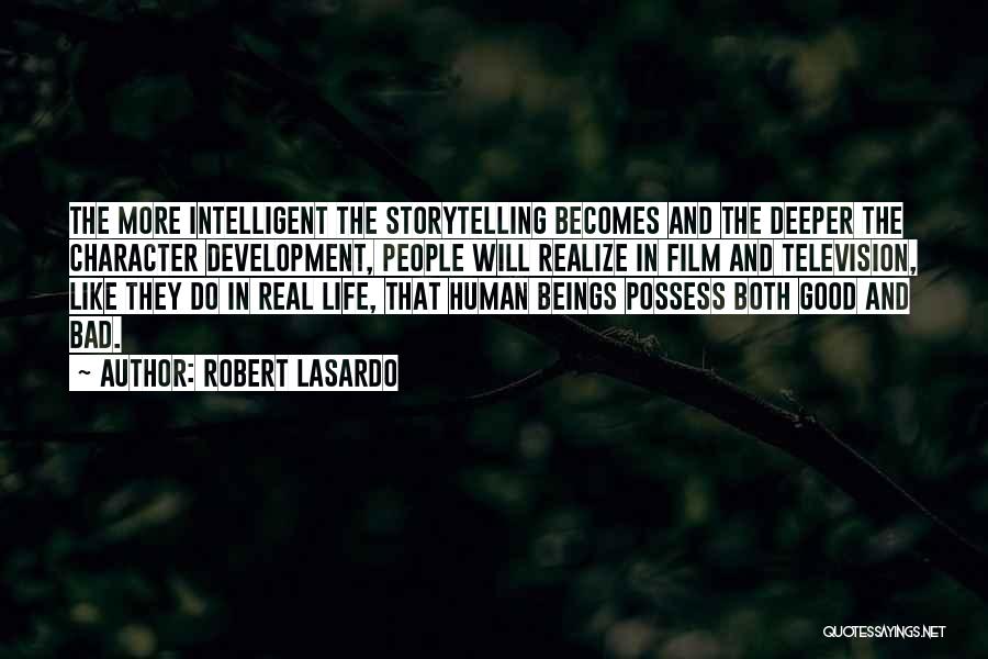 Best Intelligent Life Quotes By Robert LaSardo