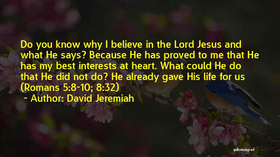 Best Interests At Heart Quotes By David Jeremiah