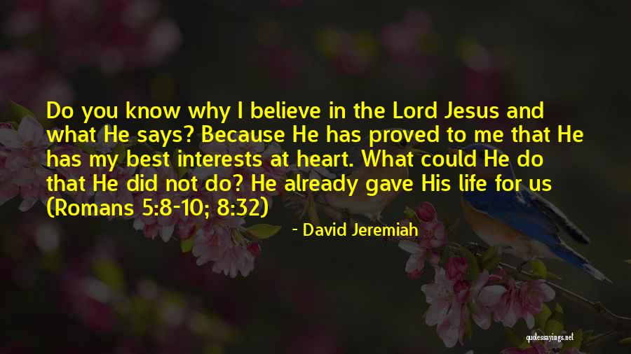 Best Interests At Heart Quotes By David Jeremiah