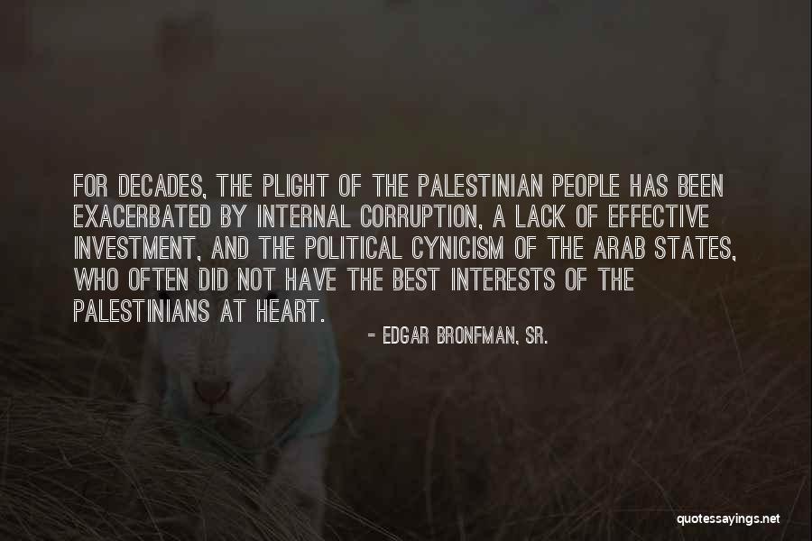 Best Interests At Heart Quotes By Edgar Bronfman, Sr.