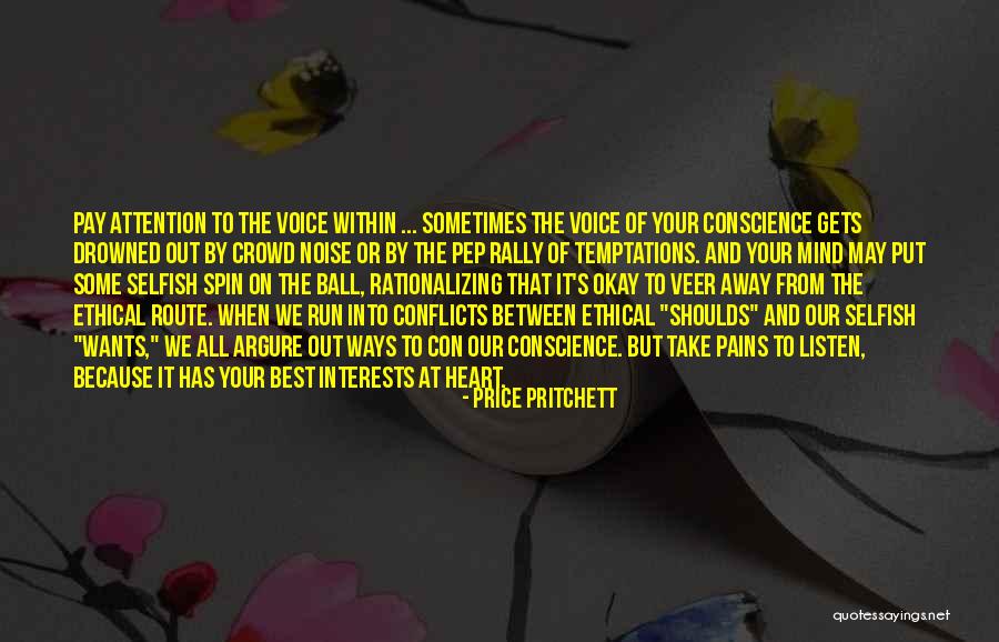 Best Interests At Heart Quotes By Price Pritchett