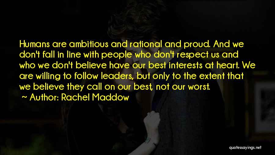 Best Interests At Heart Quotes By Rachel Maddow