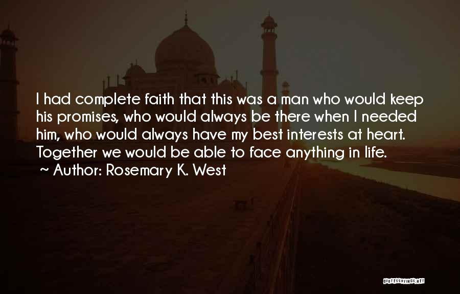 Best Interests At Heart Quotes By Rosemary K. West