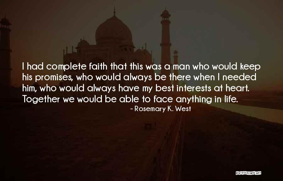 Best Interests At Heart Quotes By Rosemary K. West