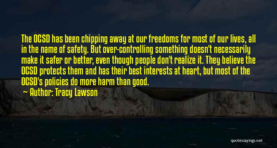 Best Interests At Heart Quotes By Tracy Lawson