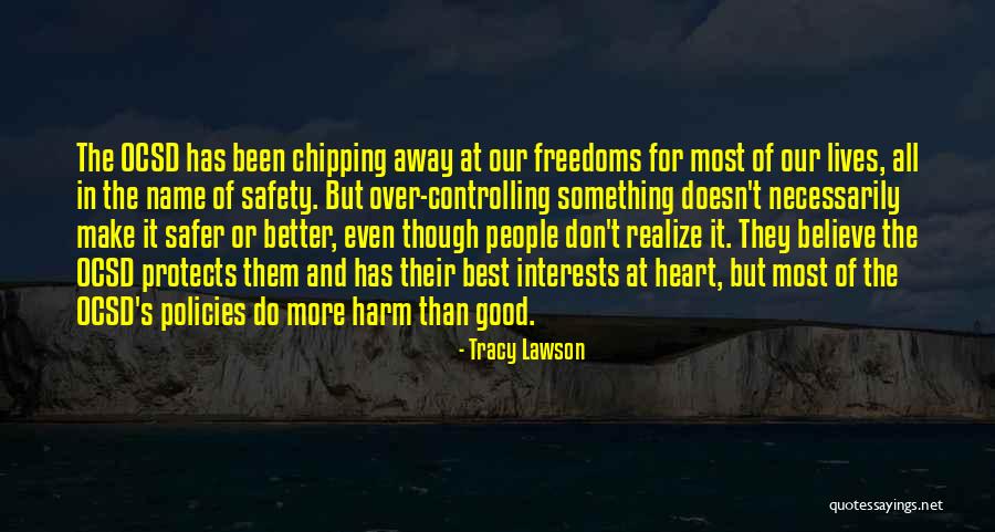 Best Interests At Heart Quotes By Tracy Lawson