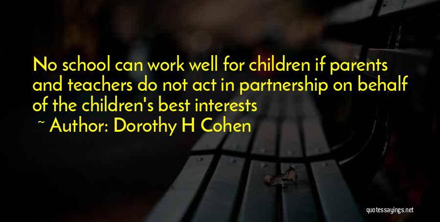 Best Interests Quotes By Dorothy H Cohen