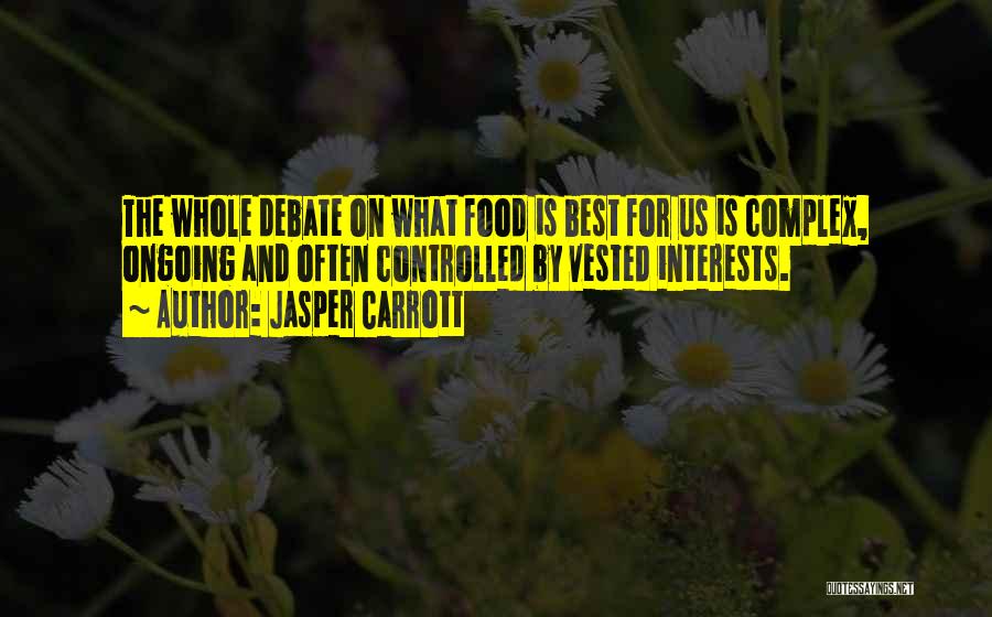 Best Interests Quotes By Jasper Carrott