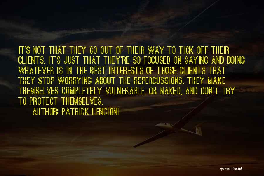 Best Interests Quotes By Patrick Lencioni