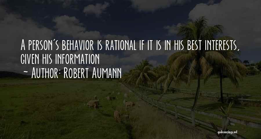 Best Interests Quotes By Robert Aumann