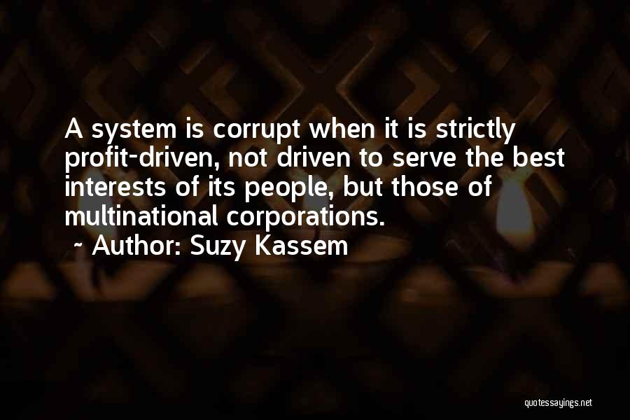 Best Interests Quotes By Suzy Kassem