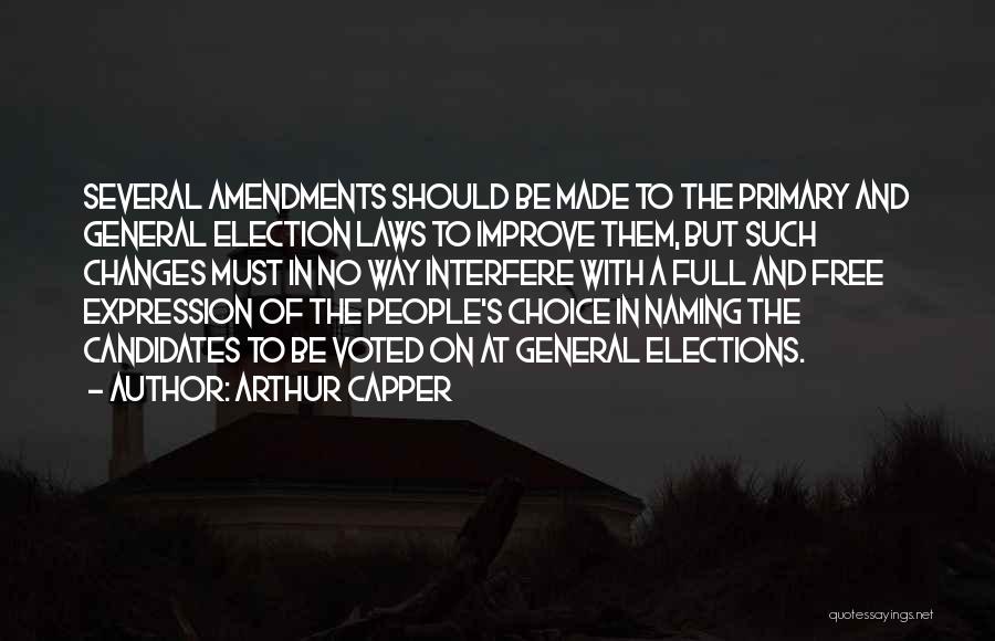 Best Interfere Quotes By Arthur Capper