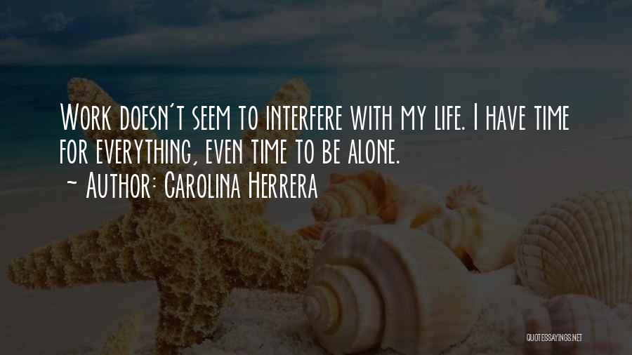 Best Interfere Quotes By Carolina Herrera