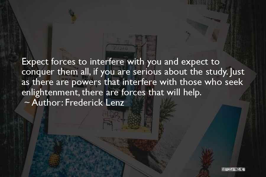 Best Interfere Quotes By Frederick Lenz