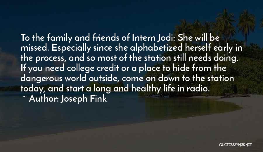 Best Intern Quotes By Joseph Fink