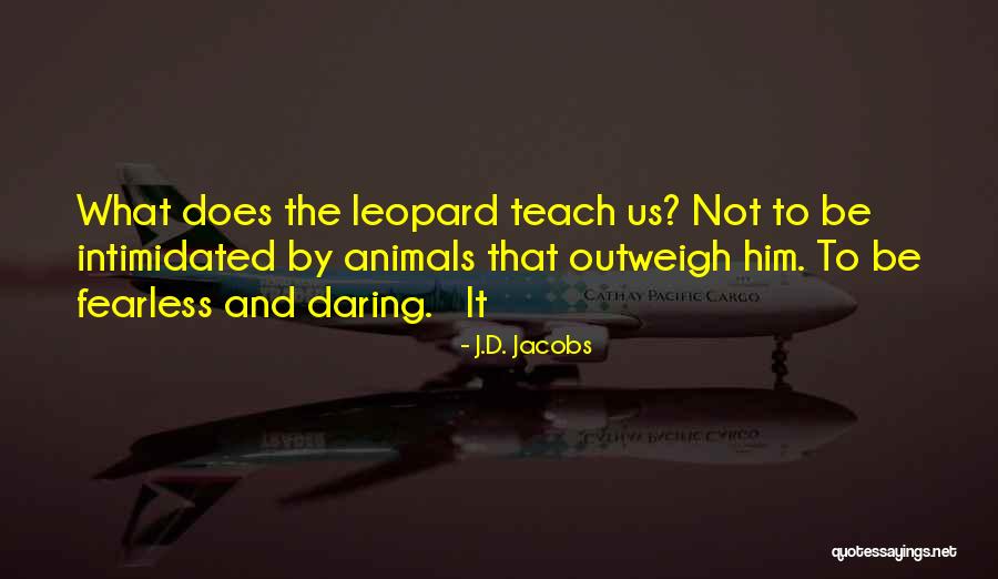 Best Intimidated Quotes By J.D. Jacobs Best Intimidated Quotes By J.D. Jacobs