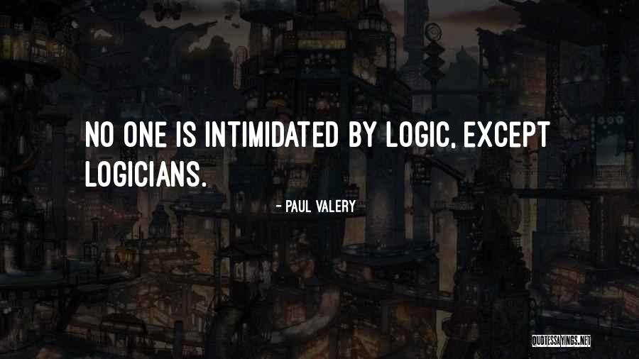 Best Intimidated Quotes By Paul Valery Best Intimidated Quotes By Paul Valery