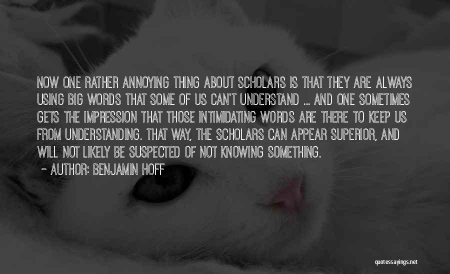 Best Intimidating Quotes By Benjamin Hoff