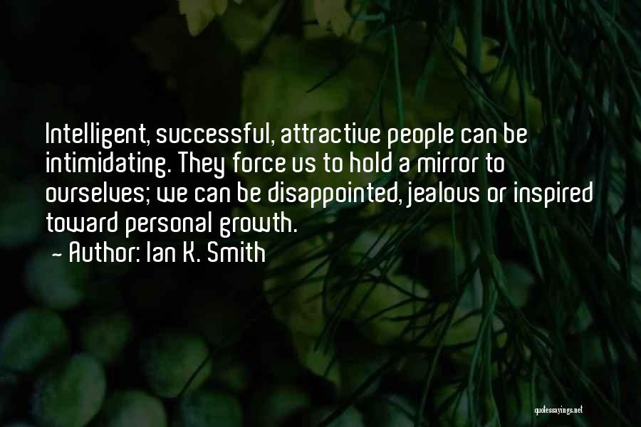 Best Intimidating Quotes By Ian K. Smith