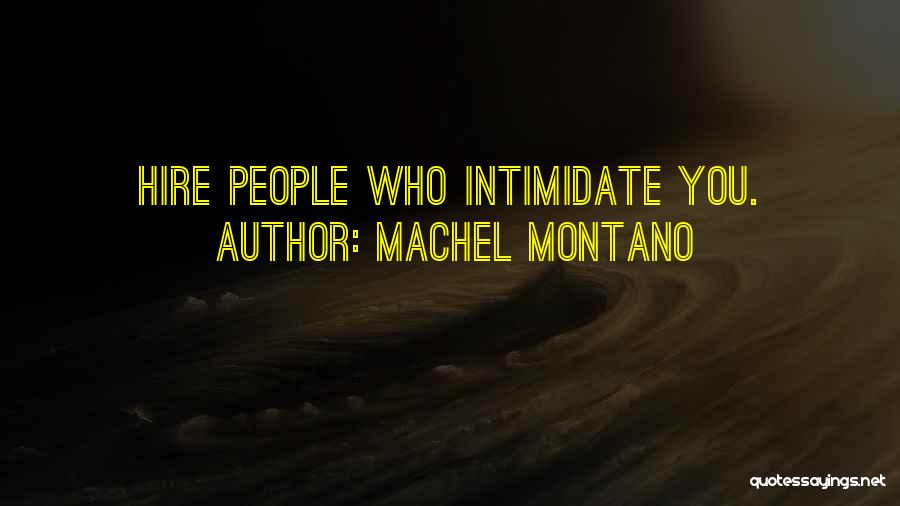 Best Intimidating Quotes By Machel Montano