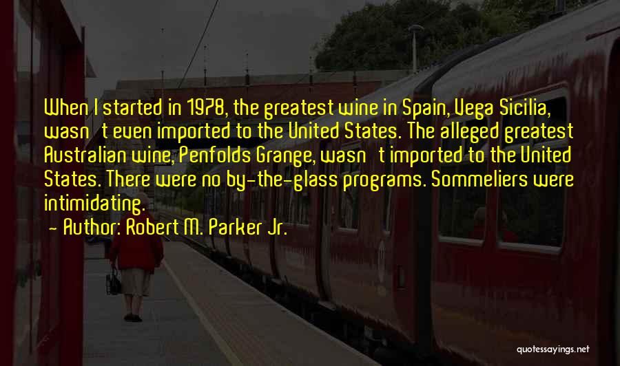 Best Intimidating Quotes By Robert M. Parker Jr.