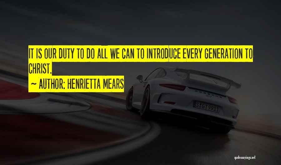 Best Introduce Quotes By Henrietta Mears