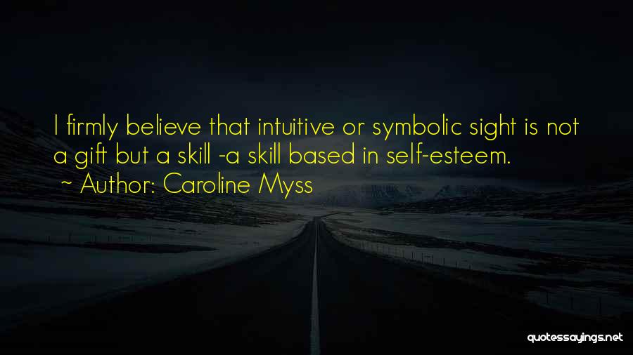 Best Intuitive Quotes By Caroline Myss