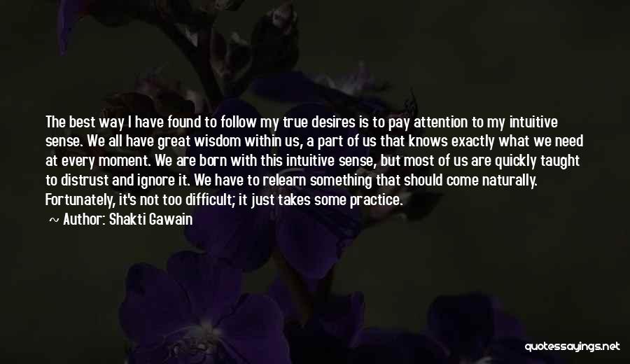 Best Intuitive Quotes By Shakti Gawain