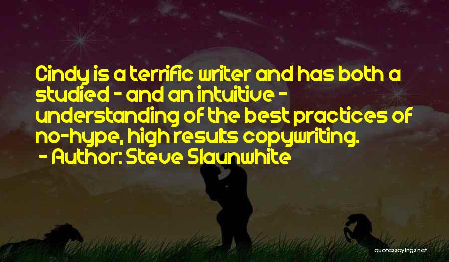 Best Intuitive Quotes By Steve Slaunwhite