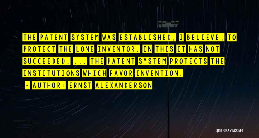 Best Inventor Quotes By Ernst Alexanderson