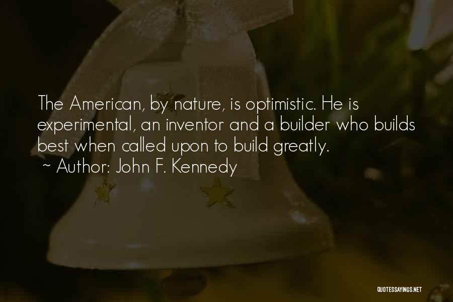 Best Inventor Quotes By John F. Kennedy