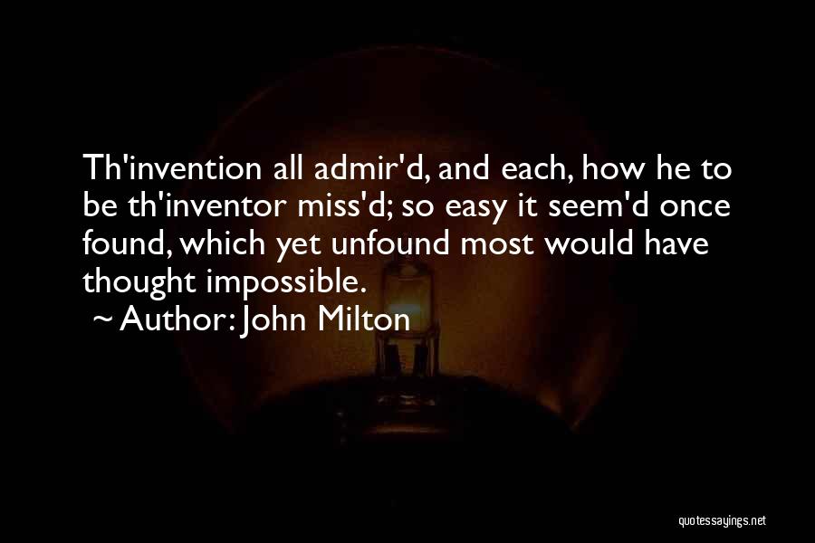 Best Inventor Quotes By John Milton