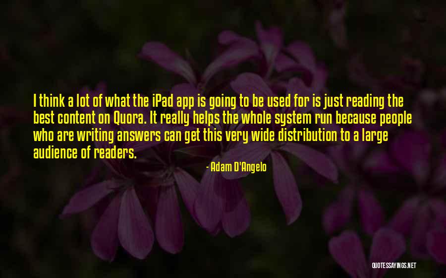 Best Ipad Quotes By Adam D'Angelo Best Ipad Quotes By Adam D'Angelo