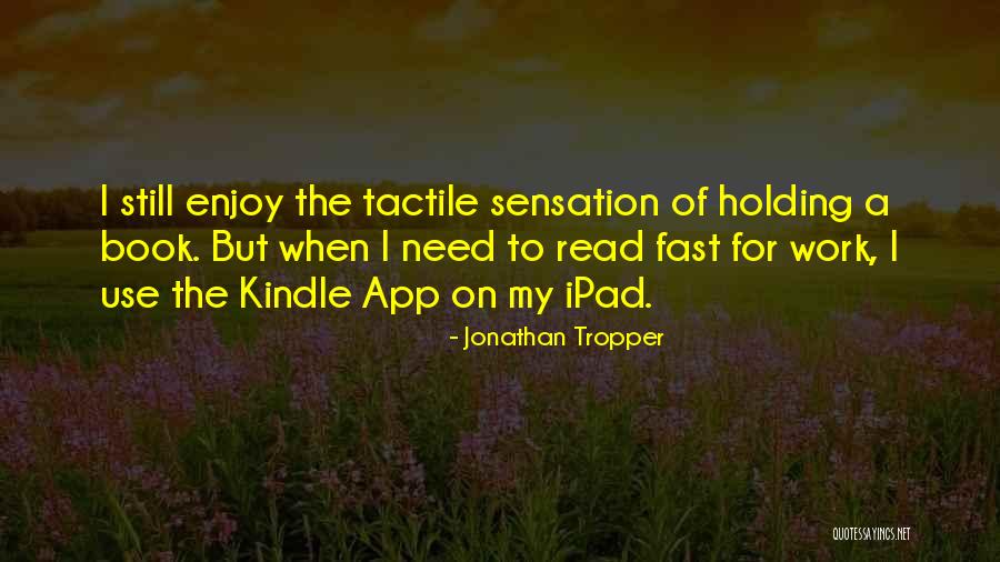 Best Ipad Quotes By Jonathan Tropper Best Ipad Quotes By Jonathan Tropper